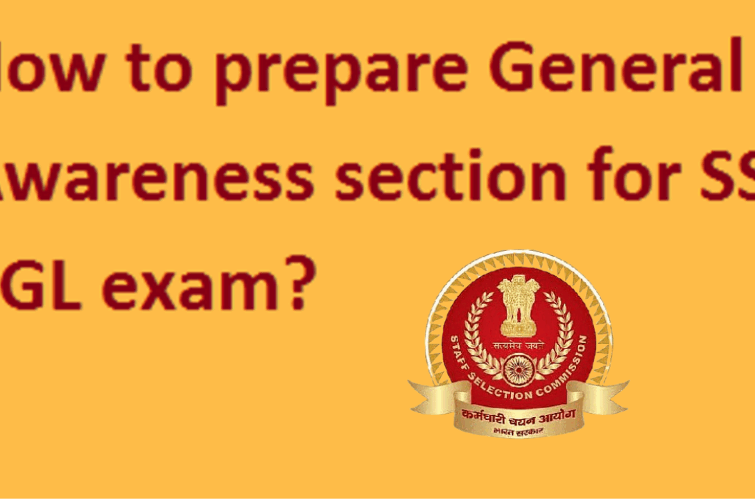 How to Prepare General Awareness for SSC CGL: Tips, Topics & Strategy